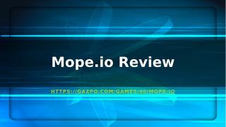 Mope.io Review.pptx