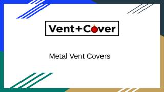 Metal Vent Covers (1).pptx