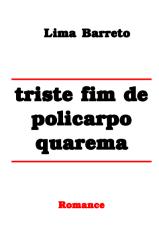 Triste Fim de Policarpo Quarema - Lima Barreto.pdf